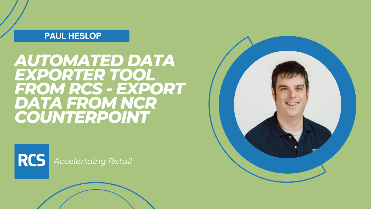 Automated Data Exporter Tool from RCS - Export Data from NCR Counterpoint