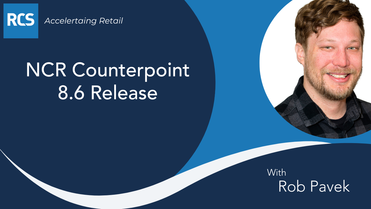 NCR Counterpoint Version 8.6 Release - Webinar