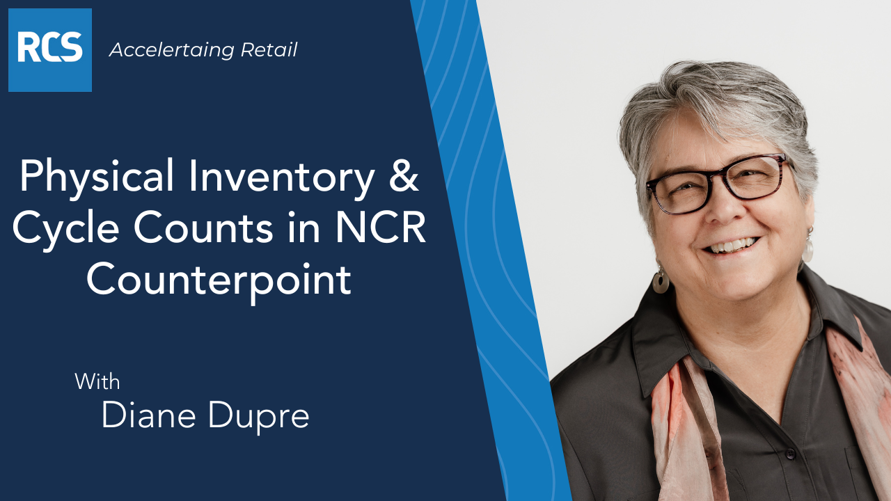 Physical Inventory & Cycle Counts in NCR Counterpoint